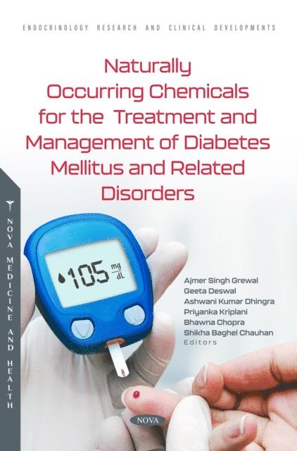 Ajmer Singh Grewal - Naturally Occurring Chemicals for the Treatment and Management of Diabetes Mellitus and Related Disorders, E-bok