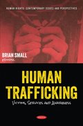 Human Trafficking: Victims, Services and Awareness