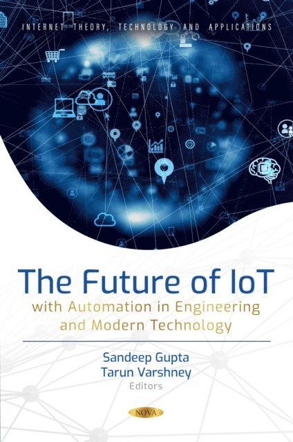 Sandeep Gupta - Future of IoT with Automation in Engineering and Modern Technology, E-bok