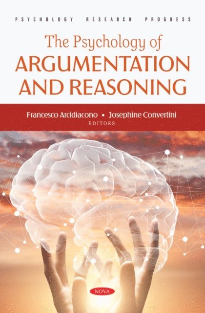 Francesco Arcidiacono - Psychology of Argumentation and Reasoning, E-bok