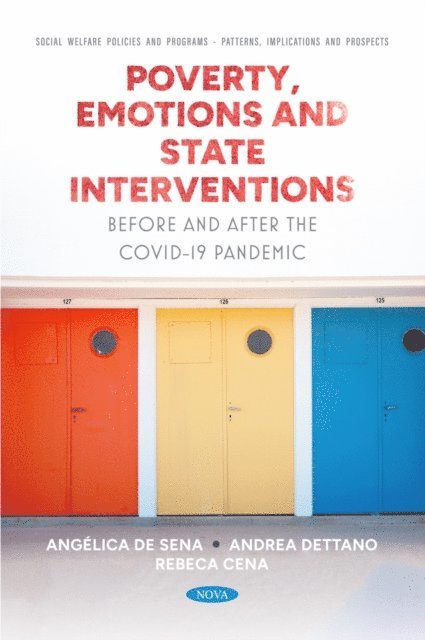 Angelica De Sena - Poverty, Emotions and State Interventions. Before and After the COVID-19 Pandemic, E-bok