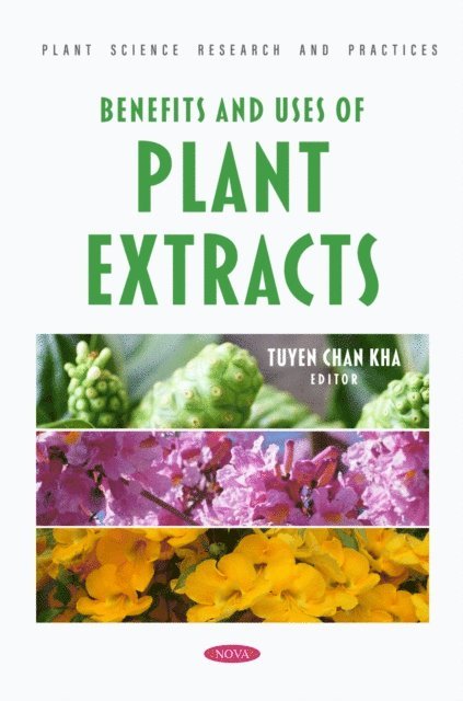 Tuyen Chan Kha - Benefits and Uses of Plant Extracts, E-bok