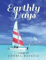 Cheryl Batavia - Earthly Days, Häftad. Tillgänglighet: Lägg i varukorg