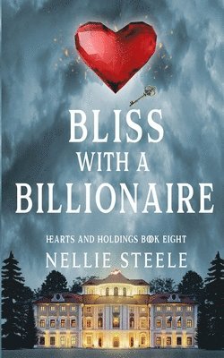 Nellie Steele - Bliss with a Billionaire, Häftad