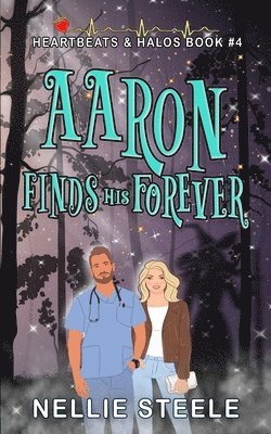 Nellie Steele - Aaron Finds His Forever, Häftad