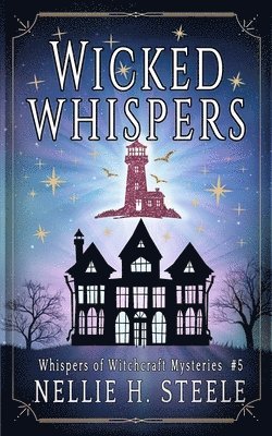 Nellie H Steele - Wicked Whispers, Häftad