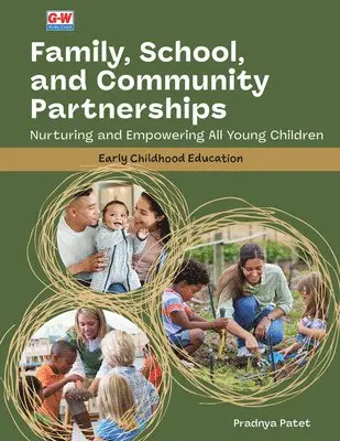 Pradnya Patet - Family, School, and Community Partnerships: Nurturing and Empowering All Young Children, Häftad. Tillgänglighet: Lägg i varukorg