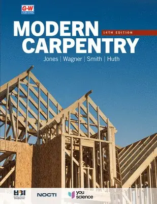 R. Jack Jones, Willis H. Wagner - Modern Carpentry, Inbunden. Tillgänglighet: Lägg i varukorg