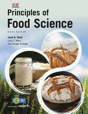 Janet D. Ward, Larry T. Ward - Principles of Food Science, Inbunden