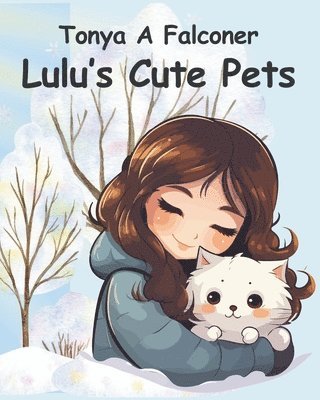 Tonya Alexa Falconer - Lulu's Cute Pets, Häftad