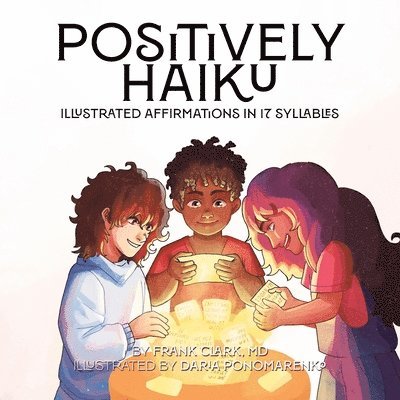 Frank Clark - Positively Haiku, Häftad. Tillgänglighet: Lägg i varukorg