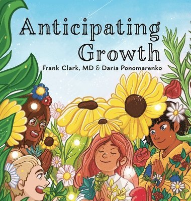 Frank Clark - Anticipating Growth, Inbunden. Tillgänglighet: Lägg i varukorg