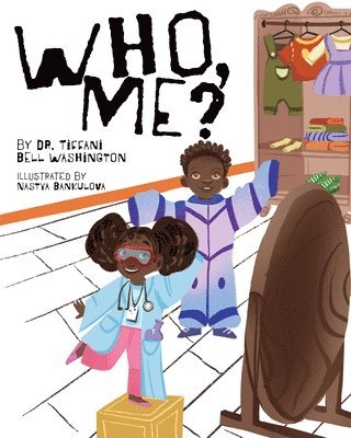 Tiffani Bell Washington - Who, Me?, Häftad