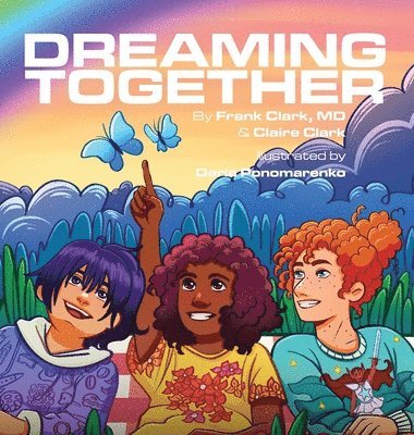 Frank Clark, Claire Clark - Dreaming Together, Inbunden. Tillgänglighet: Lägg i varukorg