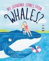Caitlin Stewart Harris - My Grandma Comes from Whales?, Häftad. Tillgänglighet: Lägg i varukorg