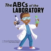 Panayotta Delinois Roberts - ABCs of the Laboratory, Häftad