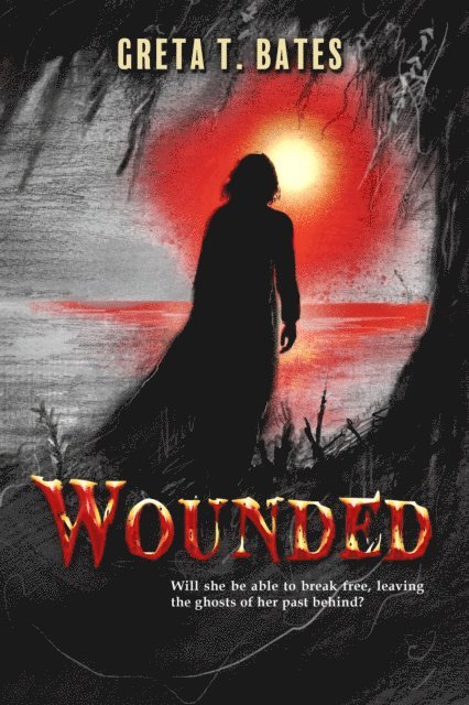 Greta T Bates - Wounded, E-bok