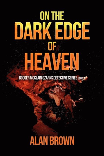 Alan Brown - On the Dark Edge of Heaven, E-bok