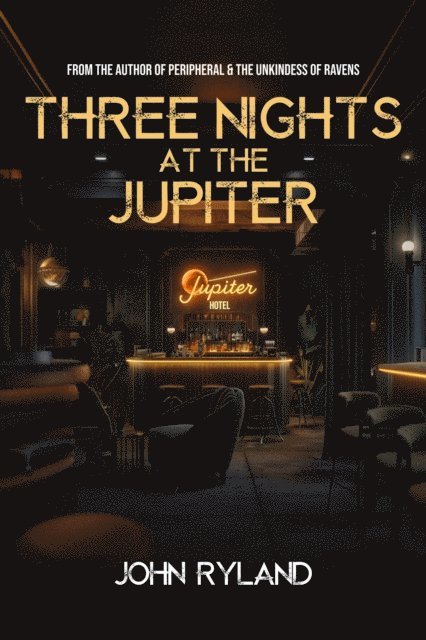 John Ryland - Three Nights at the Jupiter, E-bok
