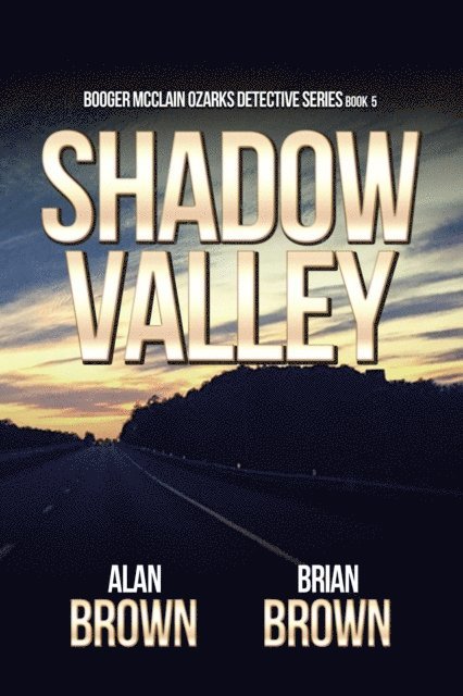 Brian Brown, Alan Brown - Shadow Valley, E-bok