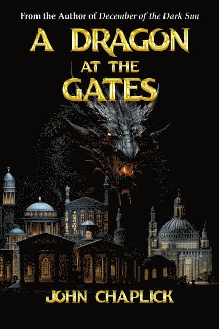 John Chaplick - Dragon at the Gates, E-bok
