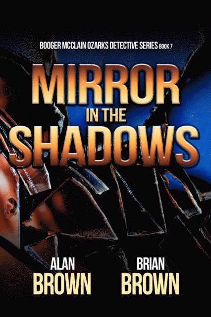 Brian Brown, Alan Brown - Mirror in the Shadows, E-bok