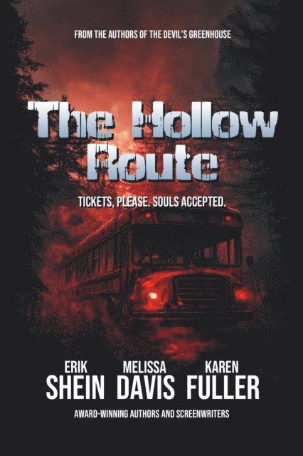 Karen Fuller, Melissa Davis, Erik Shein - Hollow Route, E-bok