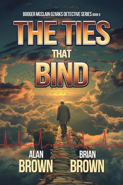 Brian Brown, Alan Brown - Ties That Bind, E-bok