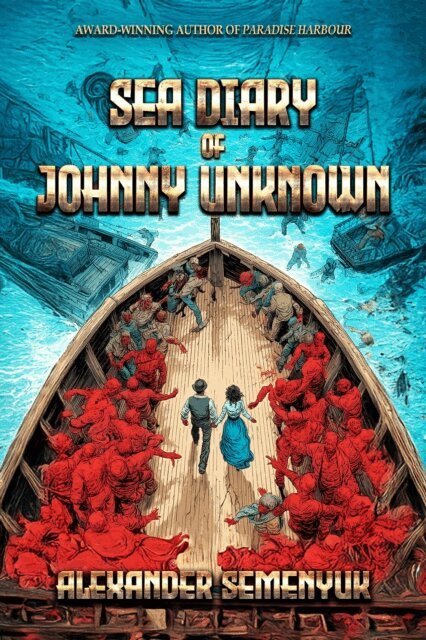 Alexander Semenyuk - Sea Diary of Johnny Unknown, E-bok