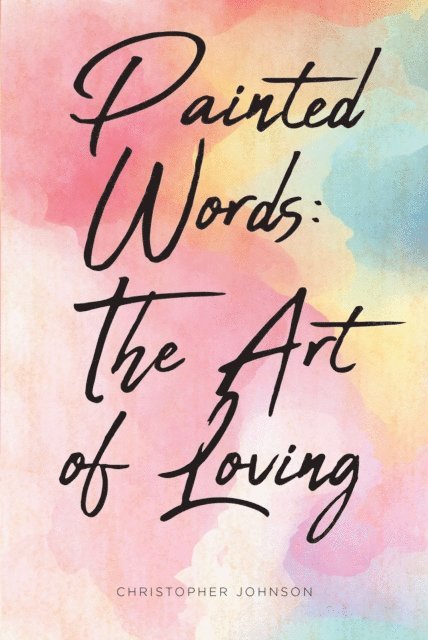 Christopher Johnson - Painted Words, E-bok