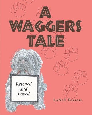 Lanell Forrest - Waggers Tale, Häftad. Tillgänglighet: Lägg i varukorg