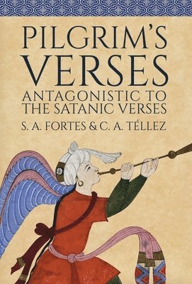 S A Fortes, C A Téllez - Pilgrim's Verses, Inbunden