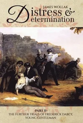 James Wollak - Distress and Determination, Part II, Inbunden. Tillgänglighet: Lägg i varukorg