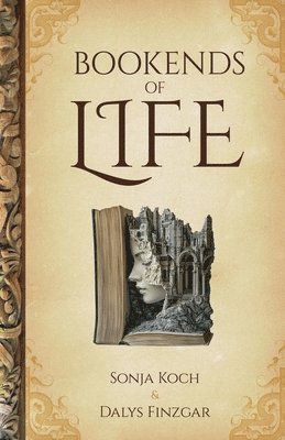 Sonja Koch, Dalys Finzgar - Bookends of Life, Häftad