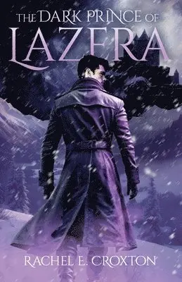 Rachel E Croxton - Dark Prince of Lazera, Häftad. Tillgänglighet: Lägg i varukorg