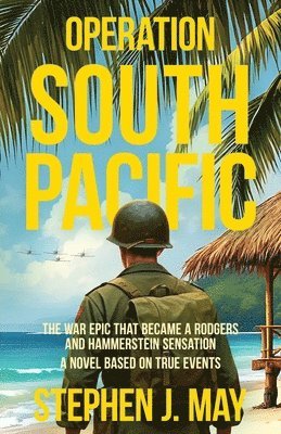 Stephen J May - Operation South Pacific, Häftad. Tillgänglighet: Lägg i varukorg