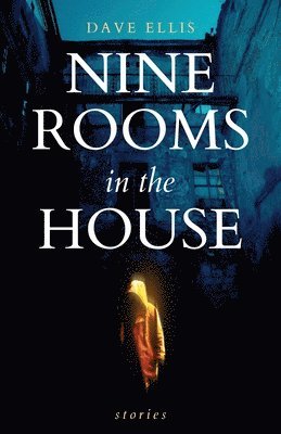 Dave Ellis - Nine Rooms in the House, Häftad. Tillgänglighet: Lägg i varukorg