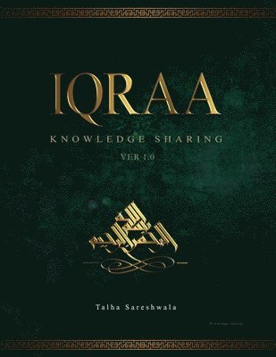 Talha Sareshwala - Iqraa- Knowledge Sharing, Häftad. Tillgänglighet: Lägg i varukorg
