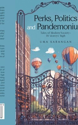 Uma Sarangan - Perks, Politics and Pandemonium, Häftad