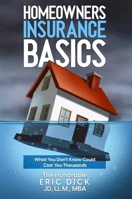 Eric Dick, Marc Cowart - Homeowners Insurance Basics, Häftad. Tillgänglighet: Lägg i varukorg