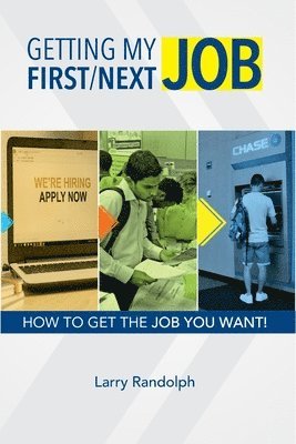 Larry Randolph - Getting My First/Next Job, Häftad