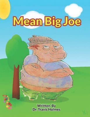 Travis Holmes - Mean Big Joe, Häftad