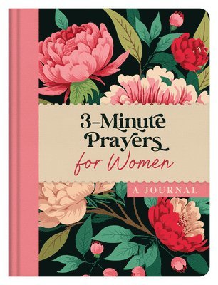 Compiled by Barbour Staff - 3-Minute Prayers for Women: A Journal, Inbunden