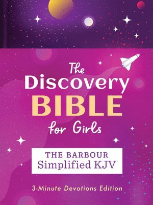 Barbour Bibles - The Discovery Bible for Girls--The Barbour Simplified KJV Bible: 3-Minute Devotions Edition, Inbunden