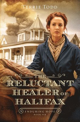 Terrie Todd - The Reluctant Healer of Halifax: Volume 6, Häftad