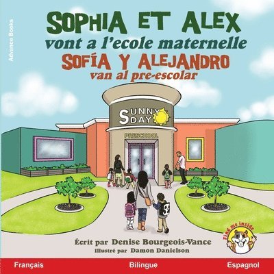 Denise Bourgeois-Vance - Sophia et Alex vont a l'école maternelle, Häftad