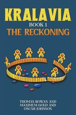 Thomas Rowan, Maximum Gold, Oscar Johnson - Kralavia – Book 1, Häftad