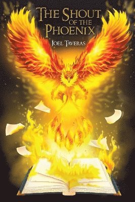 Joel Taveras - Shout of the Phoenix, Häftad