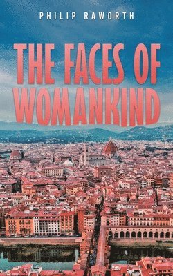 Philip Raworth - Faces of Womankind, Häftad