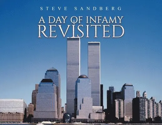 Steve Sandberg - Day of Infamy Revisited, Häftad. Tillgänglighet: Lägg i varukorg